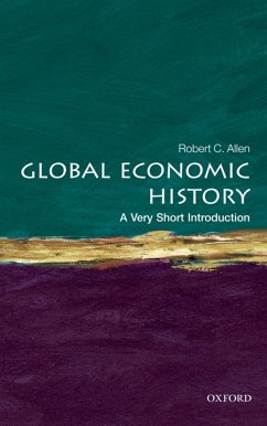 Global Economic History: A Very Short Introduction (eBook, ePUB) - Allen, Robert C.