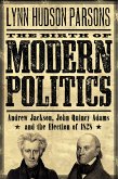 The Birth of Modern Politics (eBook, PDF)