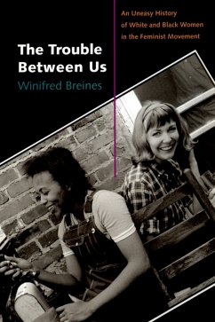The Trouble Between Us (eBook, PDF) - Breines, Winifred