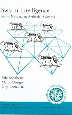 Swarm Intelligence (eBook, PDF) - Bonabeau, Eric; Dorigo, Marco; Theraulaz, Guy