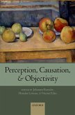 Perception, Causation, and Objectivity (eBook, PDF)