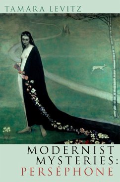 Modernist Mysteries: Persephone (eBook, PDF) - Levitz, Tamara