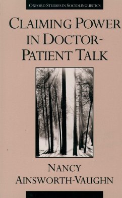 Claiming Power in Doctor-Patient Talk (eBook, PDF) - Ainsworth-Vaughn, Nancy