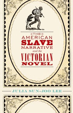 Cover The American Slave Narrative and the Victorian Novel (eBook, ePUB)