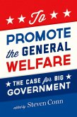 To Promote the General Welfare (eBook, PDF)