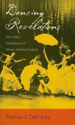 Dancing Revelations (eBook, ePUB) - DeFrantz, Thomas F.