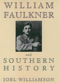 William Faulkner and Southern History (eBook, PDF)