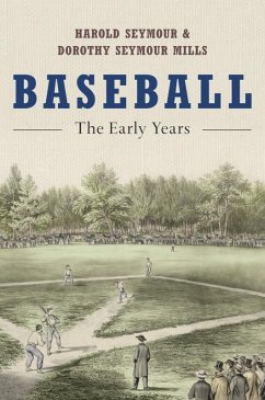 Baseball (eBook, ePUB) - Seymour, Harold; Seymour Mills, Dorothy