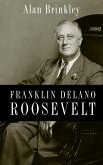 Franklin Delano Roosevelt (eBook, ePUB)