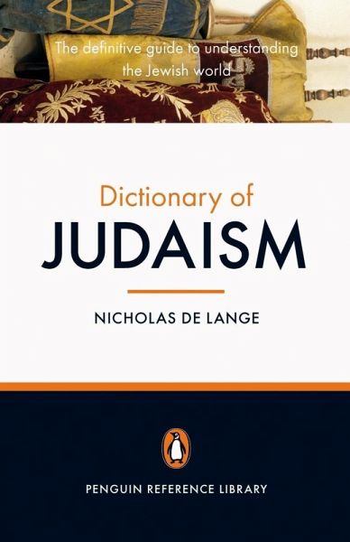 The Penguin Dictionary of Judaism (eBook, ePUB) The Penguin Dictionary of Judaism (eBook, ePUB)