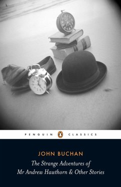 The Strange Adventures of Mr Andrew Hawthorn & Other Stories (eBook, ePUB) - Buchan, John