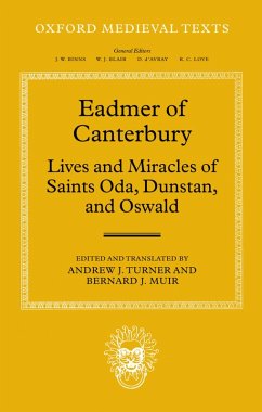 Eadmer of Canterbury: Lives and Miracles of Saints Oda, Dunstan, and Oswald (eBook, PDF) - Muir, Bernard J.; Turner, Andrew J.