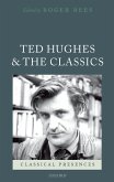 Ted Hughes and the Classics (eBook, PDF)