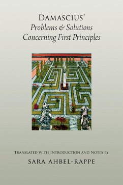 Damascius' Problems and Solutions Concerning First Principles (eBook, PDF) - Ahbel-Rappe, Sara