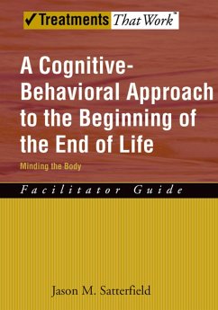 Cover A Cognitive-Behavioral Approach to the Beginning of the End of Life, Minding the Body (eBook, PDF)