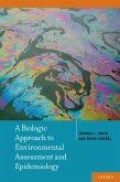 A Biologic Approach to Environmental Assessment and Epidemiology (eBook, PDF)