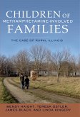 Children of Methamphetamine-Involved Families (eBook, PDF) Children of Methamphetamine-Involved Families (eBook, PDF)