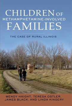 Children of Methamphetamine-Involved Families (eBook, PDF) - Haight, Wendy; Ostler, Teresa; Black, James; Kingery, Linda