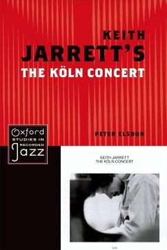Keith Jarrett's The Koln Concert (eBook, PDF) - Elsdon, Peter
