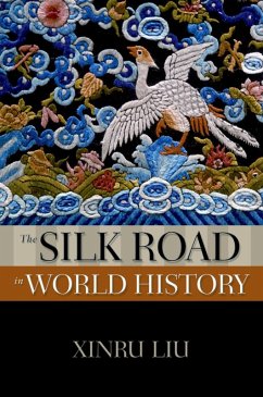 The Silk Road in World History (eBook, ePUB) - Liu, Xinru