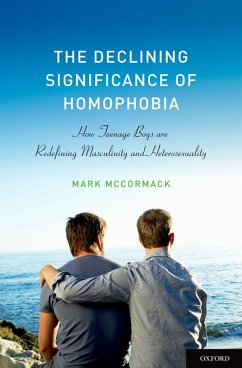 The Declining Significance of Homophobia (eBook, PDF) - Mccormack, Mark