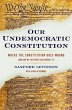 Our Undemocratic Constitution (eBook,... - Bild 1