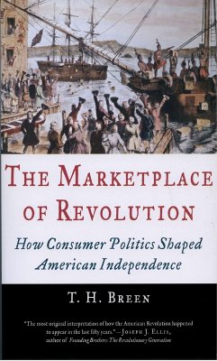 The Marketplace of Revolution (eBook, ePUB) - Breen, T. H.