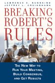 Breaking Robert's Rules (eBook, ePUB) Breaking Robert's Rules (eBook, ePUB)