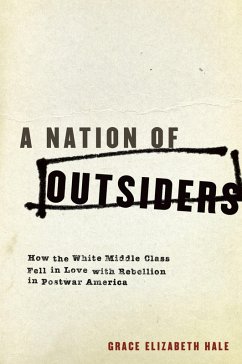 A Nation of Outsiders (eBook, PDF) - Hale, Grace Elizabeth