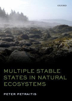 Multiple Stable States in Natural Ecosystems (eBook, ePUB) - Petraitis, Peter