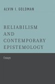 Reliabilism and Contemporary Epistemology (eBook, PDF)