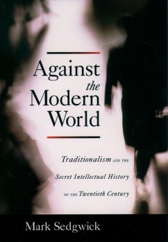 Against the Modern World (eBook, PDF) - Sedgwick, Mark