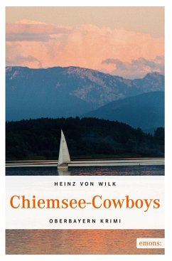 Chiemsee-Cowboys - Wilk, Heinz von