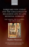 Marquard von Lindau and the Challenges of Religious Life in Late Medieval Germany (eBook, ePUB)