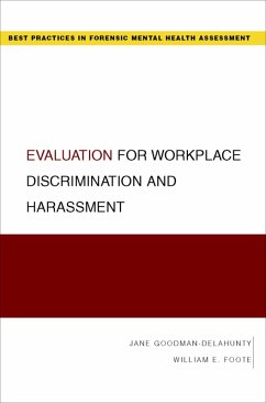 Evaluation for Workplace Discrimination and Harassment (eBook, PDF) - Goodman-Delahunty, Jane; Foote, William E.