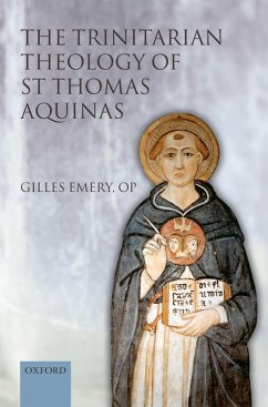 The Trinitarian Theology of St Thomas Aquinas (eBook, PDF) - Emery Op, Gilles