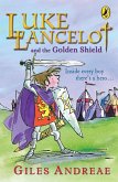 Luke Lancelot and the Golden Shield (eBook, ePUB)