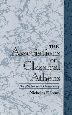 The Associations of Classical Athens (eBook, PDF) - Jones, Nicholas F.