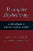 Prescriptive Psychotherapy (eBook, PDF)