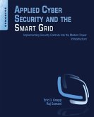 Applied Cyber Security and the Smart Grid (eBook, ePUB)