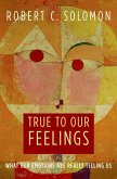 True to Our Feelings (eBook, PDF)