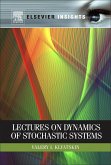 Lectures on Dynamics of Stochastic Systems (eBook, ePUB)