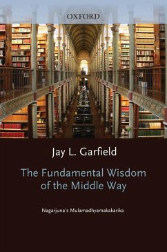 The Fundamental Wisdom of the Middle Way (eBook, ePUB) - Nagarjuna
