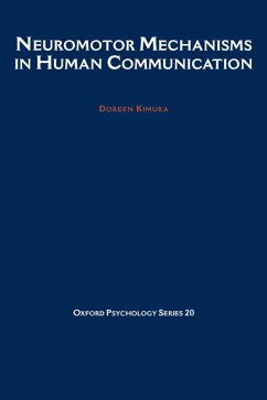 Neuromotor Mechanisms in Human Communication (eBook, PDF) - Kimura, Doreen