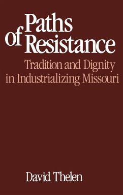 Paths of Resistance (eBook, PDF) - Thelen, David R.
