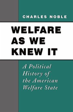 Welfare As We Knew It (eBook, PDF) - Noble, Charles