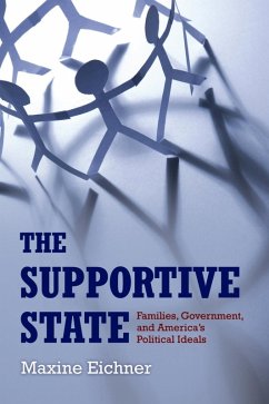 The Supportive State (eBook, ePUB) - Eichner, Maxine