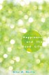 Happiness and the Good Life (eBook, PDF) - Bild 1