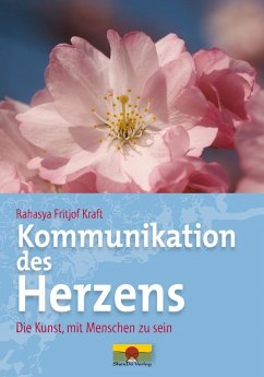 Kommunikation des Herzens - Kraft, Rahasya Fritjof