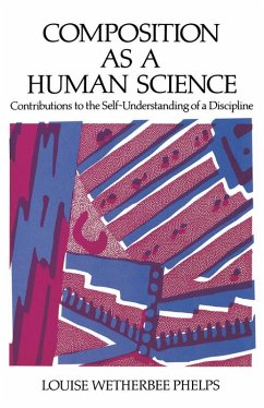 Composition As a Human Science (eBook, PDF) - Phelps, Louise Wetherbee